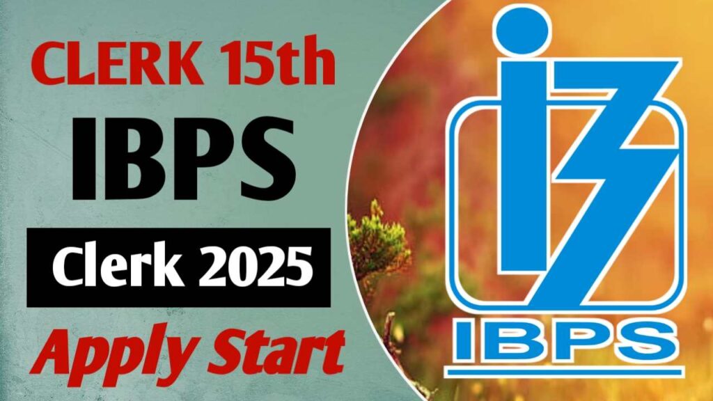 IBPS Clerk 15th Recruitment 2025 Extended