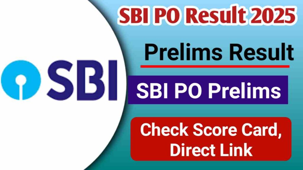 SBI PO Prelims Result 2025