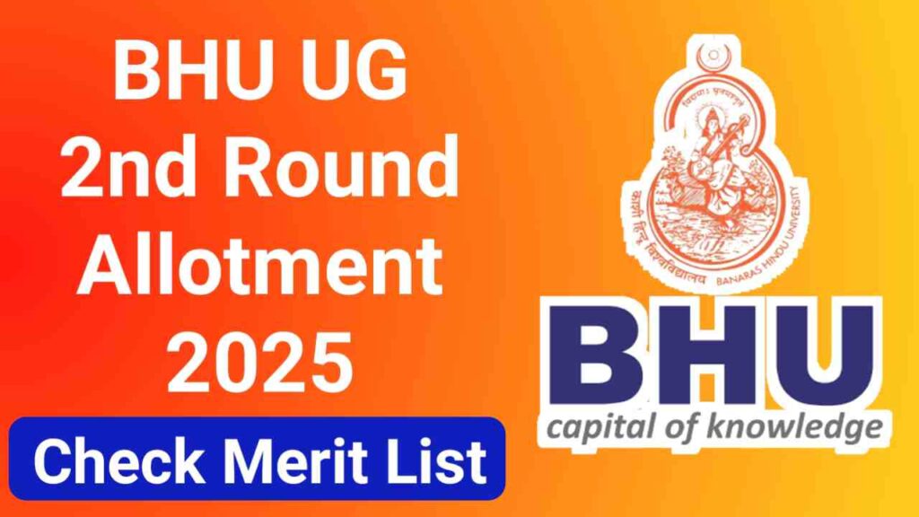 BHU UG 2nd Round Seat Allotment 2025